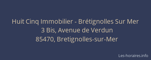 Huit Cinq Immobilier - Brétignolles Sur Mer