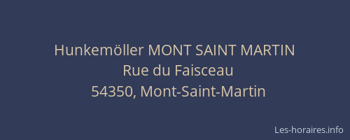 Hunkem&ouml;ller MONT SAINT MARTIN
