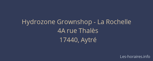 Hydrozone Grownshop - La Rochelle
