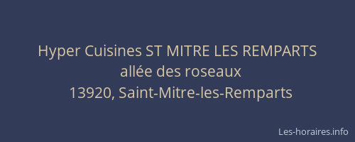 Hyper Cuisines ST MITRE LES REMPARTS