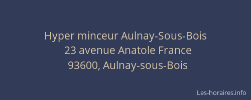 Hyper minceur Aulnay-Sous-Bois