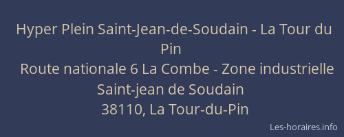 Hyper Plein Saint-Jean-de-Soudain - La Tour du Pin