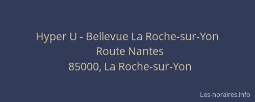 Hyper U - Bellevue La Roche-sur-Yon