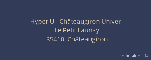Hyper U - Châteaugiron Univer