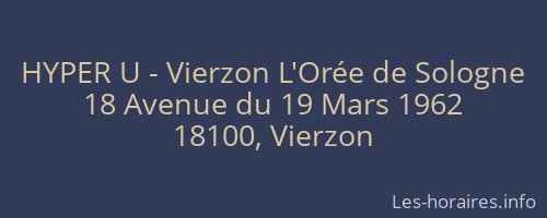 HYPER U - Vierzon L'Orée de Sologne