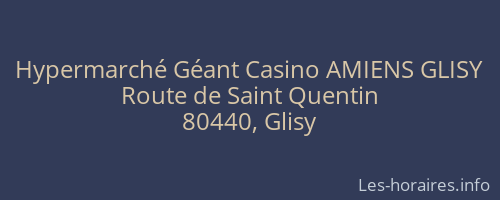 Hypermarché Géant Casino AMIENS GLISY