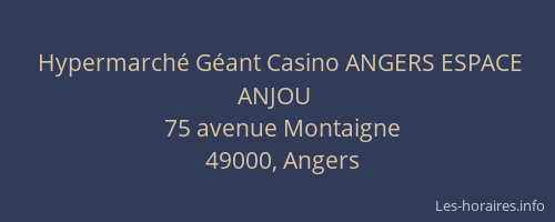 Hypermarché Géant Casino ANGERS ESPACE ANJOU
