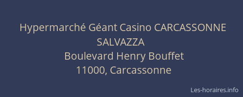 Hypermarché Géant Casino CARCASSONNE SALVAZZA