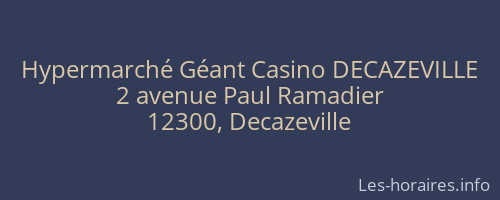 Hypermarché Géant Casino DECAZEVILLE