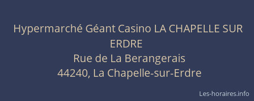 Hypermarché Géant Casino LA CHAPELLE SUR ERDRE