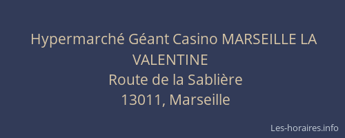 Hypermarché Géant Casino MARSEILLE LA VALENTINE