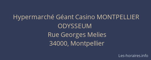 Hypermarché Géant Casino MONTPELLIER ODYSSEUM
