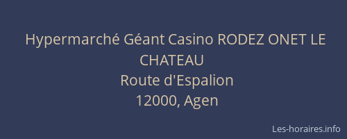 Hypermarché Géant Casino RODEZ ONET LE CHATEAU