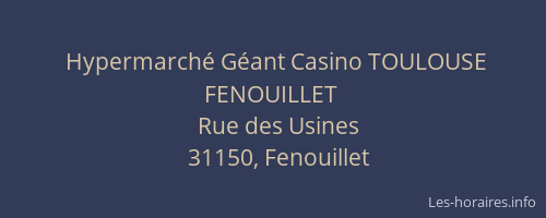 Hypermarché Géant Casino TOULOUSE FENOUILLET