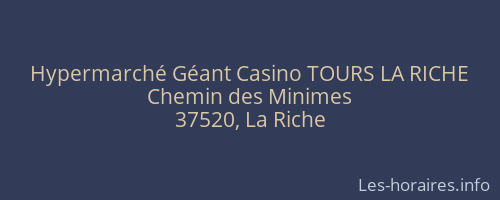 Hypermarché Géant Casino TOURS LA RICHE