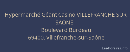 Hypermarché Géant Casino VILLEFRANCHE SUR SAONE