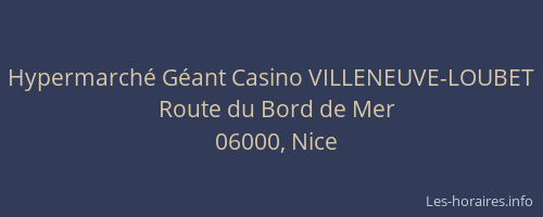 Hypermarché Géant Casino VILLENEUVE-LOUBET