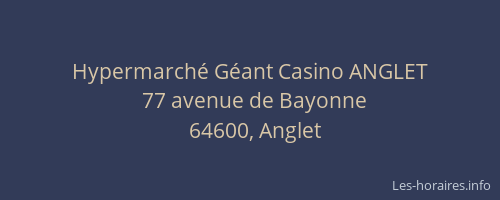 Hypermarché Géant Casino ANGLET
