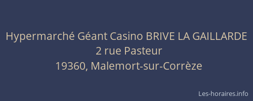 Hypermarché Géant Casino BRIVE LA GAILLARDE