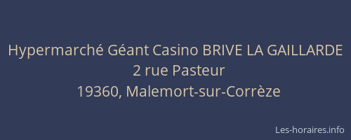 Hypermarch&eacute; G&eacute;ant Casino BRIVE LA GAILLARDE