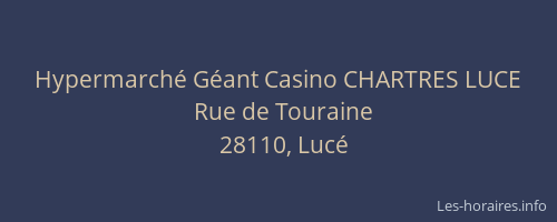 Hypermarché Géant Casino CHARTRES LUCE