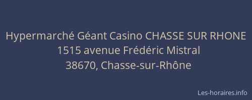Hypermarch&eacute; G&eacute;ant Casino CHASSE SUR RHONE