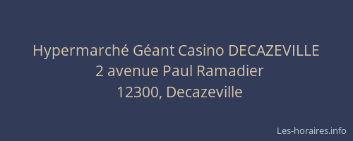 Hypermarch&eacute; G&eacute;ant Casino DECAZEVILLE