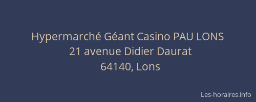 Hypermarché Géant Casino PAU LONS
