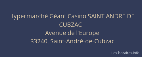 Hypermarché Géant Casino SAINT ANDRE DE CUBZAC