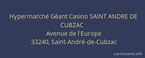 Hypermarch&eacute; G&eacute;ant Casino SAINT ANDRE DE CUBZAC