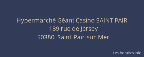 Hypermarch&eacute; G&eacute;ant Casino SAINT PAIR