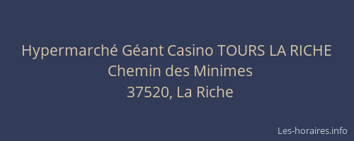 Hypermarché Géant Casino TOURS LA RICHE
