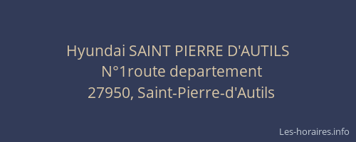Hyundai SAINT PIERRE D'AUTILS