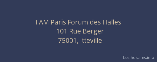 I AM Paris Forum des Halles
