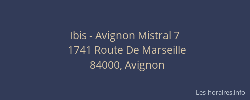 Ibis - Avignon Mistral 7