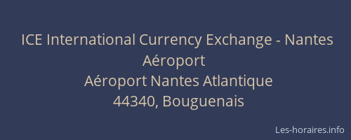ICE International Currency Exchange - Nantes Aéroport