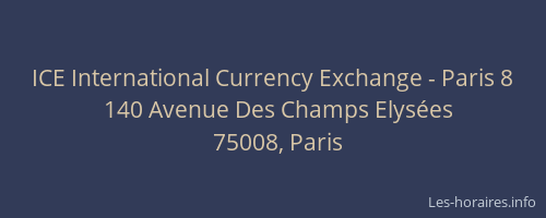 ICE International Currency Exchange - Paris 8