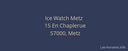 Ice Watch Metz