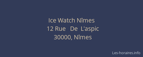Ice Watch Nîmes