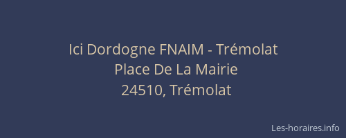 Ici Dordogne FNAIM - Tr&eacute;molat
