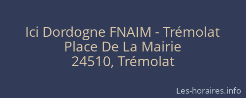 Ici Dordogne FNAIM - Trémolat