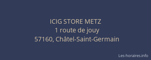 ICIG STORE METZ