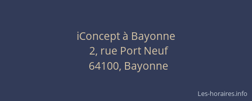 iConcept &agrave; Bayonne