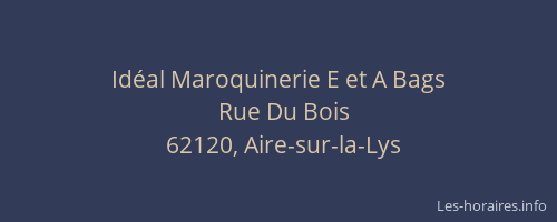 Idéal Maroquinerie E et A Bags
