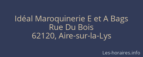 Idéal Maroquinerie E et A Bags