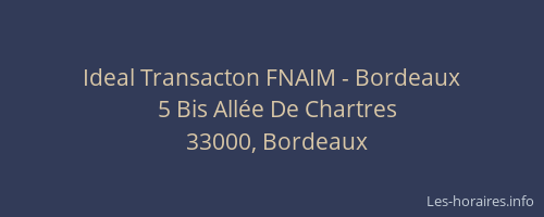 Ideal Transacton FNAIM - Bordeaux