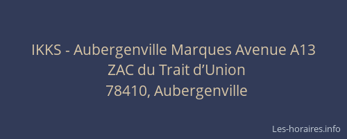 IKKS - Aubergenville Marques Avenue A13
