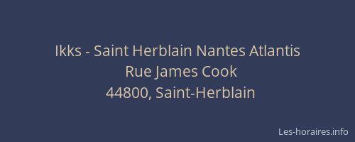 Ikks - Saint Herblain Nantes Atlantis