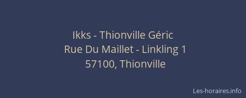 Ikks - Thionville G&eacute;ric