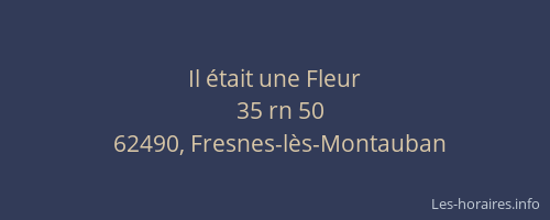 Il &eacute;tait une Fleur